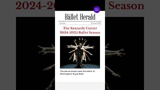 BALLET NEWS 🌟 Kennedy Center 20242025 Ballet Season [upl. by Atteniuq]