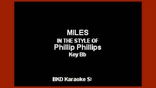 Phillip Phillips  Miles Karaoke Version [upl. by Sitoel259]