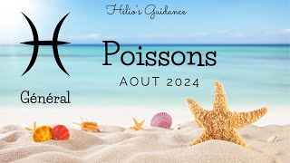 Poissons Août 2024 Général  LUnivers Vous Guide Vers le Meilleur  🐟 [upl. by Falcone971]