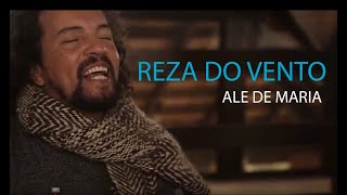 Ale de Maria  Reza do Vento  Música de Rezo [upl. by Leeda240]