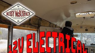 Bussy McBusface Skoolie VLOG 212V Electrical Side Panels and Roof Repair [upl. by Harris]