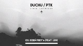 DuchuPTK  Dzień Freya feat Leh quotLinie Lotniczequot 2015 [upl. by Attiuqihc]