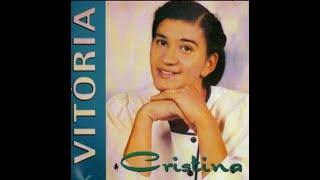 Cristina Santana  Vitória Cd Completo [upl. by Sima]