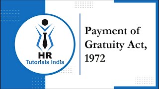 Payment of Gratuity Act  Statutory Compliance  HR Tutorials India  What is Gratuity  Gratuity [upl. by Ajna896]