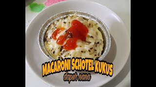 RESEP MACARONI SCHOTEL KUKUS ENAK BANGET [upl. by Araid]