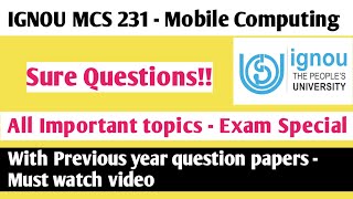 IGNOU MCS 231  Mobile Computing  Sure Questions  Important Topics  Exam Special [upl. by Htebazile118]