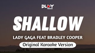 Lady Gaga Feat Bradley Cooper  Shallow Karaoke Version [upl. by Gamaliel]