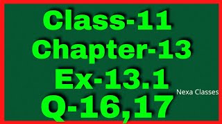 Ex131 Q1617 Class 11  Limits and Derivatives  NCERT Math [upl. by Anelaf]