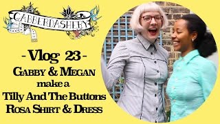 Making Tilly and the Buttons Rosa Shirt amp Dress with Gabby amp Megan  Piping Tips  Vlog 23 [upl. by Eido]