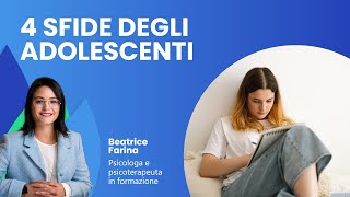 Le 4 sfide degli adolescenti [upl. by Rinaldo]