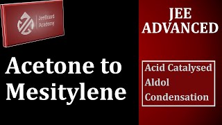 Acid Catalysed Aldol Condensation Formation of Mesitylene [upl. by Ylla]