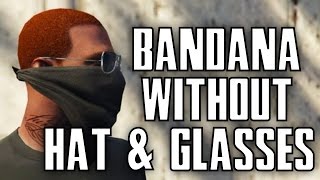 GTA 5 Online  How To Wear A Bandana Without The Hat And Glasses In GTA Online After Patch 137 [upl. by Anastassia388]