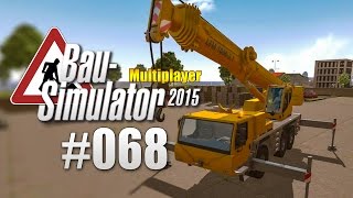 BauSimulator 2015 Gold Multiplayer 068  Kran zu klein CONSTRUCTION SIMULATOR [upl. by Ynohtna]