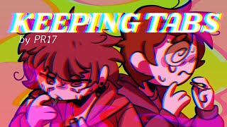 KEEPING TABS OC ANIMATIONCOVER BY Norxaki [upl. by Reginnej32]