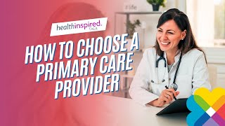 How to Choose a Primary Care Provider FullEpisode [upl. by Itsa]