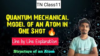 Quantum mechanical model of the Atom in One shotTN Class11Line by Line ExplanationNEETJEE [upl. by Annaicul]