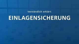 Verständlich erklärt  Einlagensicherung [upl. by Hiamerej]