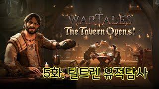 WarTales DLC 5화 The Tavern Opens wartales 워테일즈 어드벤처 롤플레잉 전략게임 턴제게임 인디게임 [upl. by Ahsiekyt]