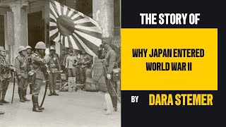 Why Japan Entered World War II An Analytical Story [upl. by Anehsak]