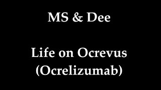 Life on Ocrevus Ocrelizumab [upl. by Ninetta]