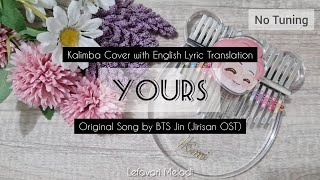 Yours  Jirisan OST by BTS Jin Kalimba Instrumental Cover with Tabs and English Lyrics Translation [upl. by Stace]