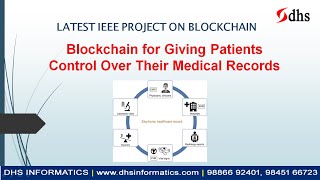 IEEE  Blockchain for Giving Patients Control Over Their Medical Records  DHS Informatics [upl. by Ardnoid724]