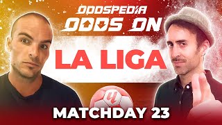 Odds On La Liga Predictions 202324 Matchday 23  Best Football Betting Tips amp Picks [upl. by Ennaylime]