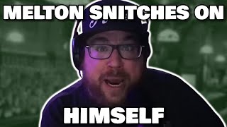 PATRICK MELTON SNITCHES ON HIMSELFAGAIN [upl. by Yreme]