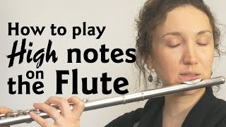 How to Play High Notes on the Flute 🎼 [upl. by Engud]