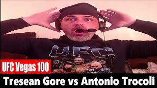 UFC Vegas 100 Tresean Gore vs Antonio Trocoli LIVE REACTION [upl. by Yc]