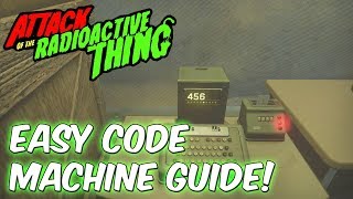 CLEAREST CODE MACHINE GUIDE Attack Of The Radioactive Thing [upl. by Nnylhtak]