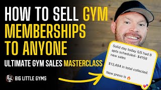 How To Sell Gym Memberships in 2024  The Ultimate Gym Sales Masterclass [upl. by Cirdet]