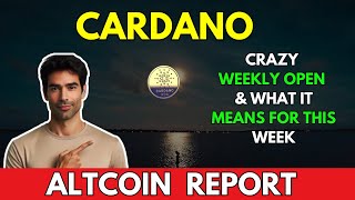 CARDANO Crazy Weekly Open amp What it Means  Cardano ADA Price Prediction [upl. by Imhsar316]