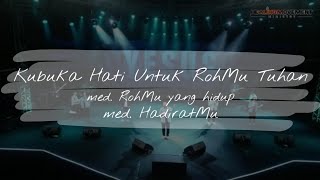 Kubuka Hati Untuk RohMu Tuhan med RohMu Yang Hidup med HadiratMu  Welyar Kauntu  HMC 318 [upl. by Kolk]