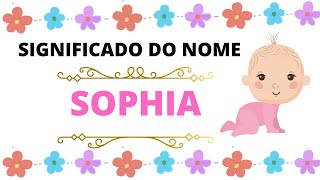 ORIGEM E SIGNIFICADO DO NOME SOPHIA [upl. by Enneirb839]