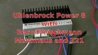 Uhlenbrock Power 8 with RocoFleischmann Multimaus and Z21 [upl. by Imray]