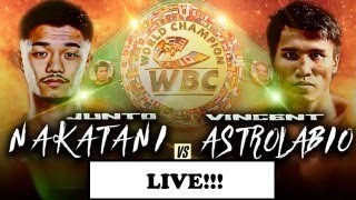 Junto Nakatani Vs Vincent Astrolabio  Live Stream Full Fight Companion [upl. by Kohcztiy]