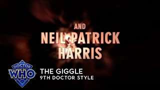 Doctor Who The Giggle  9th Doctor Style [upl. by Llenal]