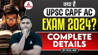 UPSC CAPF Assistant Commandant Exam 2024  CAPF AC 2024  Complete Details [upl. by Darlleen]