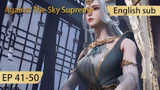 Eng Sub Against The Sky Supreme 4150 full episode [upl. by Schmitt]