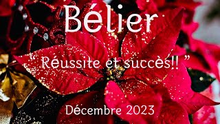 Bélier décembre 2023 ♈️Réussite et succès [upl. by Lauzon]