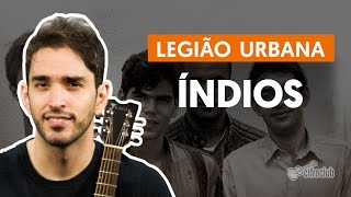 Índios  Legião Urbana aula de violão simplificada [upl. by Larry]