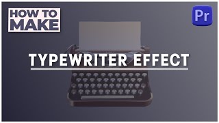 How to make a TYPEWRITER Effect In Premiere Pro  TYPEWRITER Effect Tutorial  Premiere Pro Tutorial [upl. by Anaahs]