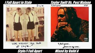 I Fall Apart in Style  Post Malone Vs Taylor Swift Mashup Valid A [upl. by Anitsej]