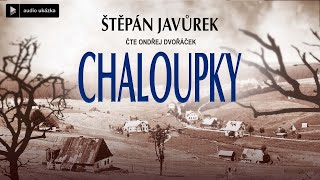 Štěpán Javůrek  Chaloupky  Audiokniha [upl. by Aicina]