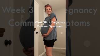 38 weeks pregnant symptoms bellyprogression [upl. by Sirrom]