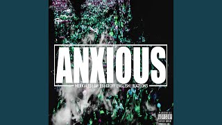 Anxious feat Jay Es Geoff English amp Blazeon3 [upl. by Devy]