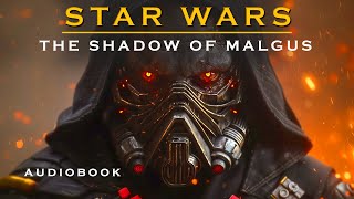 Unveiling Darth Malgus ‘UNTOLD STORY’  Star Wars Audiobook [upl. by Anomar]