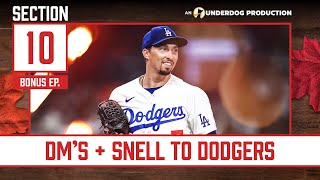 Blake Snell Signs With Dodgers  DMs  Section 10 Podcast Bonus Episode [upl. by Nednerb]