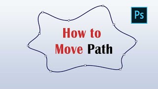 How to Move Path in Photoshop  Photoshop Tutorial  Quick Fixup [upl. by Eniroc]